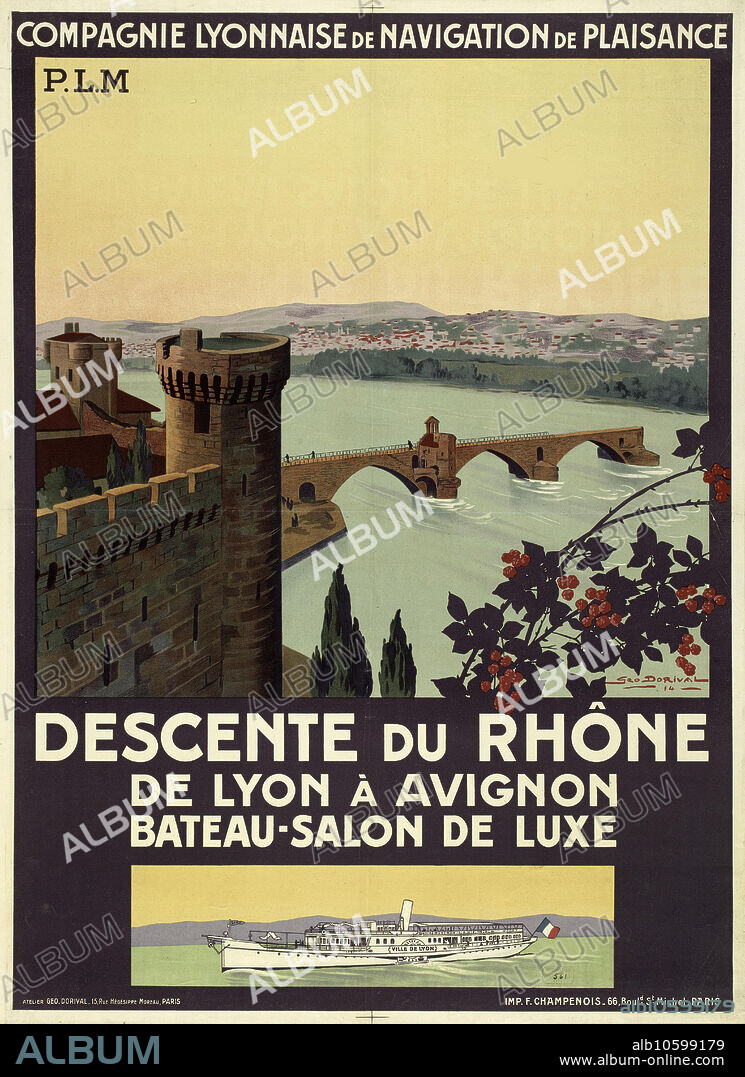 GEO DORIVAL. Compagnie Lyonnaise de Navigation de Plaisance. P.L.M. Descente du Rhône de Lyon à Avignon.