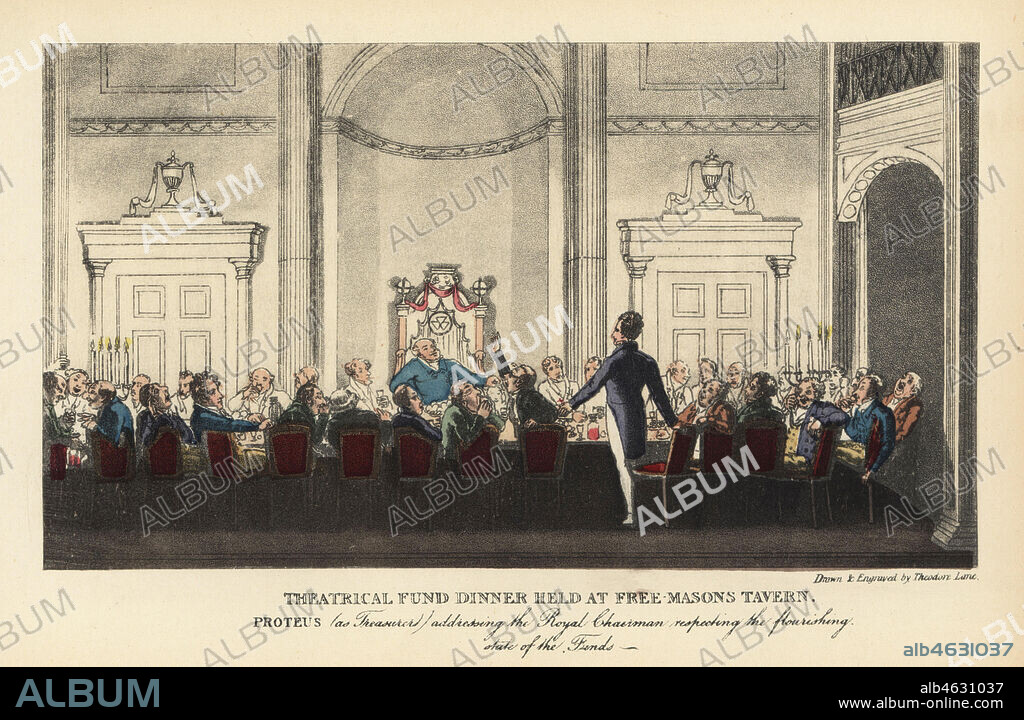 A theatrical banquet at the Freemasons Tavern, Great Queen Street, London, Regency era. Theatrical Fund Dinner held at the Freemasons Tavern. Proteus addressing the Royal Chairman respecting the flourishing state of the funds. Handcoloured engraving etched by Theodore Lane from Pierce Egans The Life of an Actor, Pickering and Chatto, London, 1892.