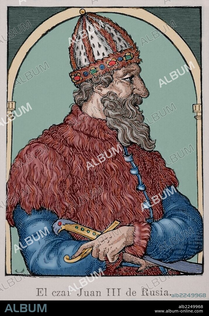 IVAN III DE RUSIA. (Ivan III Vasilievich) 1440-1505. Conocido como Iván el Grande. Gran Príncipe de Moscú y el primero en adoptar el título de "Gran Príncipe de todas las Rusias". Grabado coloreado de autor desconocido.