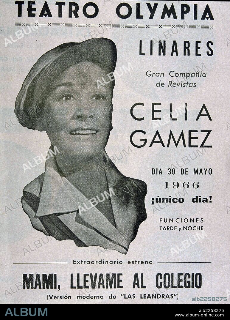 GAMEZ , CELIA. CANTANTE Y ACTRIZ ARGENTINA. AFINCADA EN ESPAÑA DESDE 1925. BUENOS AIRES 1905 - 1992. " MAMI LLEVAME AL COLEGIO " , REPRESENTACION EN MADRID AÑO 1966.