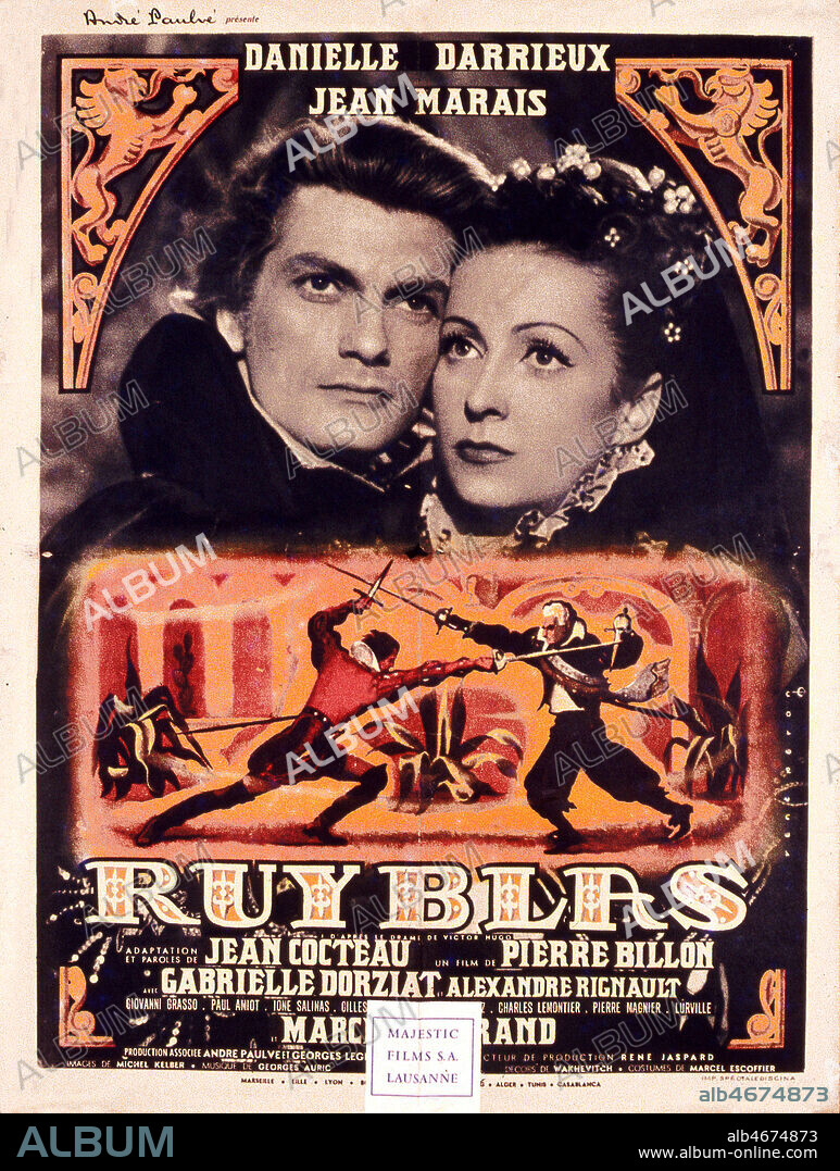 Affiche du film 'Ruy Blas' realise en 1947 par Pierre BILLON (1906-1981), Dialogue de Jean COCTEAU (1889-1963) d'apres Victor HUGO (1802-1885) avec Danielle DARRIEUX (nee en 1917) et Jean MARAIS (1913-1998). Credit : Coll. Perron/KHARBINE-TAPABOR.