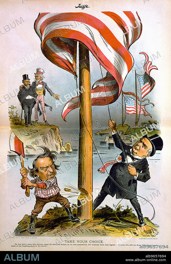 "Take Your Choice", William McKinley raising U.S. flag in the Philippines, and William Jennings Bryan chopping it down, with U.S. flags flying over Puerto Rico and Cuba, as Uncle Sam and another man watch from U.S. soil, Political Cartoon, Artwork by F. Victor Gillam, Judge Magazine, May 12, 1900.