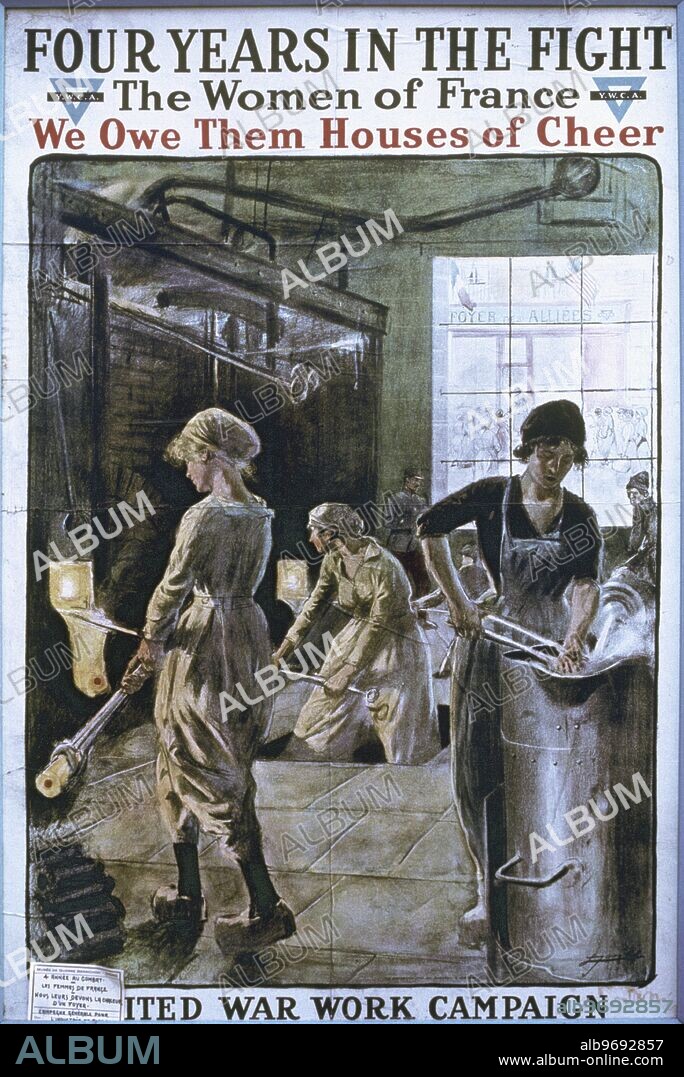 "Four Years in the Fight, The Women of France, We Owe Them Houses of Cheer", Y.W.C.A Support for French Women, Post World War I poster. ©TopFoto.