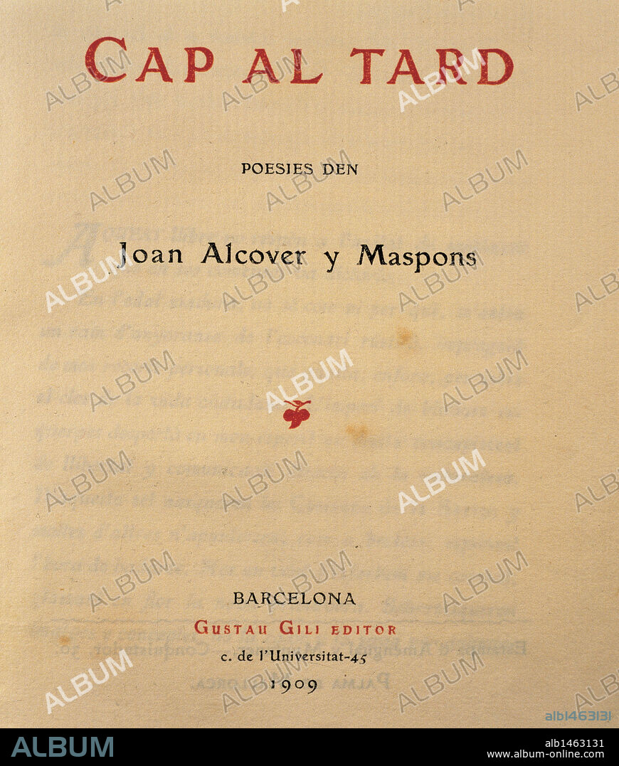 LITERATURA BALEAR. S. XX. ALCOVER I MASPONS, Joan (Palma de Mallorca, 1854-1926). Concejal, diputado y escritor mallorquín. "CAP AL TARD". PORTADA de la Primera Edición impresa en Barcelona en 1909.