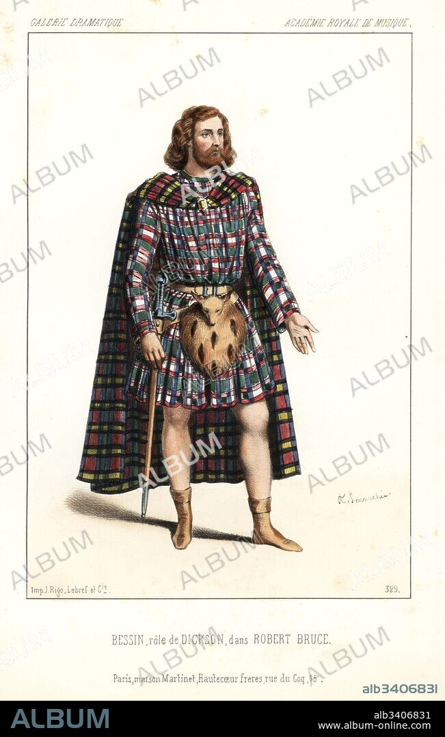Bass opera singer Bessin as Dickson in the pastiche opera Robert Bruce by Gioachino Rossini, Academie Royale de Musique, 1846. Handcoloured lithograph after an illustration by Alexandre Lacauchie from Victor Dollet's Galerie Dramatique: Costumes des Theatres de Paris, Paris, 1846.