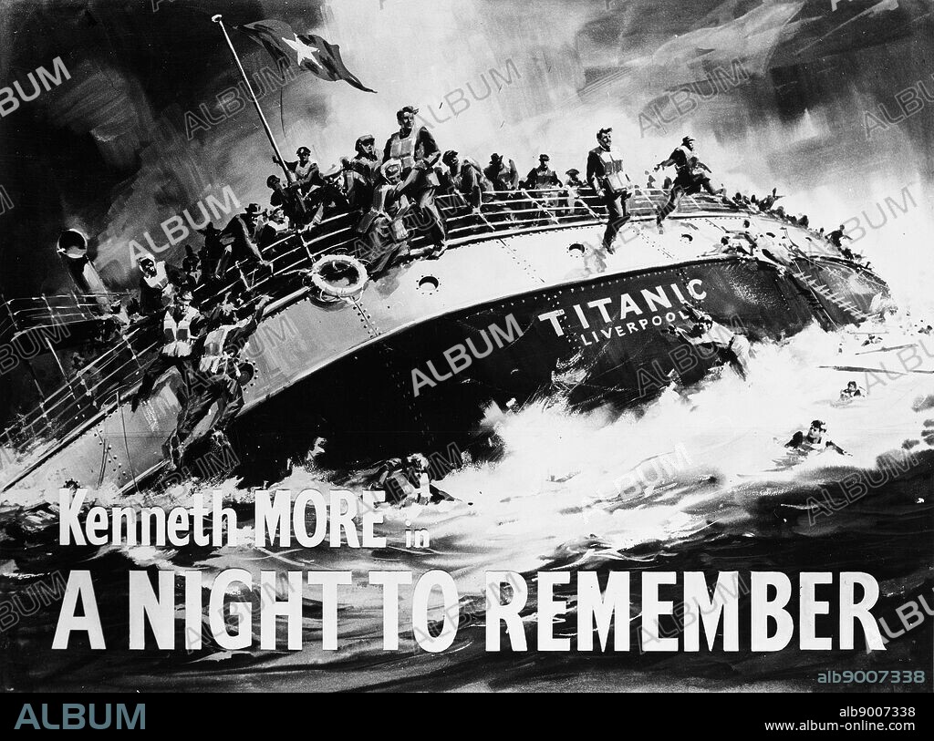 A Night to Remember' a 1958 British drama film starring Kenneth More. Tells the dtory of the sinking of the ship Titanic in 1912.