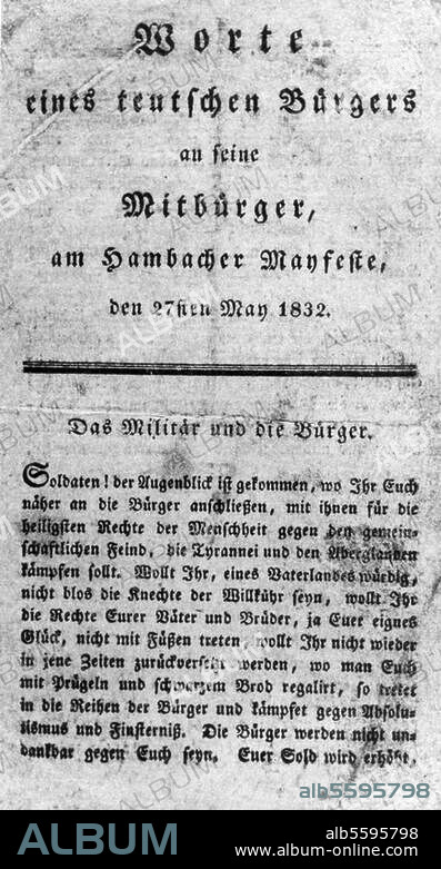 Hambach Festival, 27 May to 30 May 1832 at Hambach Castle in present-day Rhineland-Palatinate, Germany. (German national democratic festival and rally in support of German unity, freedom and democracy during the Vormärz era). "Words of a German to his fellow citizens at the Hambach Festival on 27th May 1832". Pamphlet.