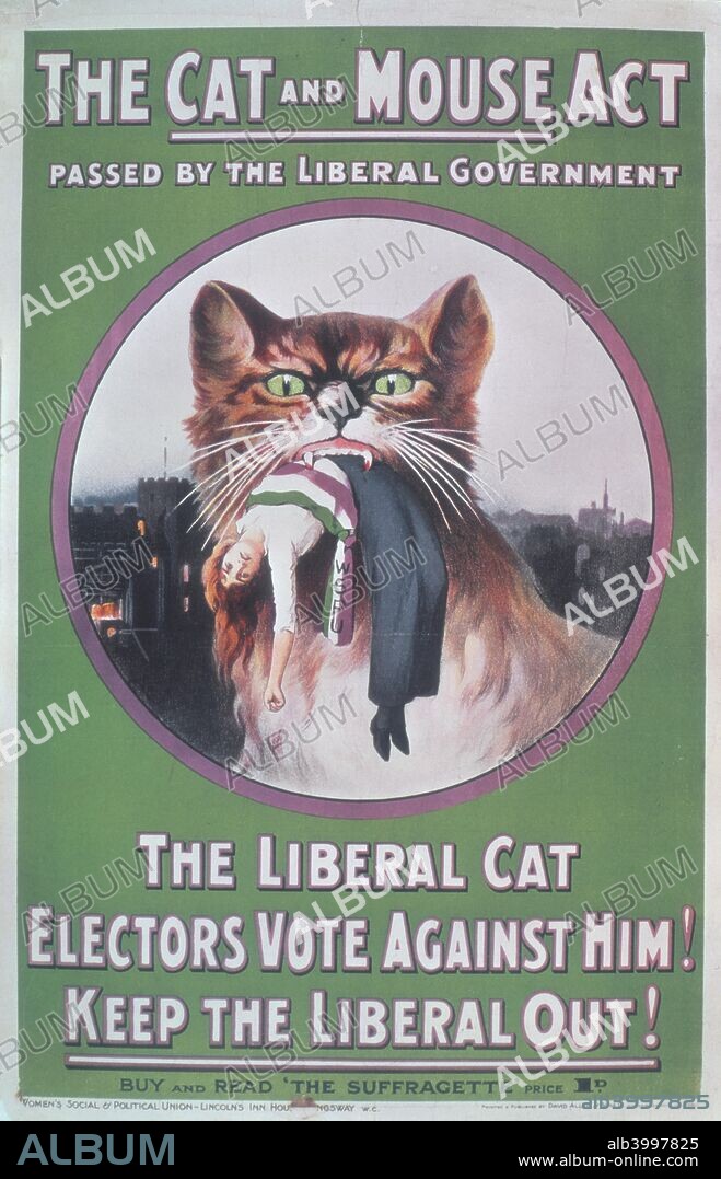 'The Cat and Mouse Act', 1914. Suffragette poster which graphically depicts the workings of the Prisoner's Temporary Discharge for Ill-Health Act, known by the WSPU as the Cat and Mouse Act. During 1913 and 1914 the force-feeding of suffragettes on hunger-strike stopped. Instead, the weakened campaigners were released from prison on a special license but were liable to be re-arrested to complete their sentence when their health improved. The large, bloody-toothed cat represents the police, the prison authorities and the Home Secretary, Reginald McKenna, who was responsible for the Act. The 'mouse' is a small and injured suffragette. Intended to wear down the morale and resolve of the suffragettes, the Cat and Mouse Act failed in both theory and practice: when suffragettes were released they were nursed in suffragette nursing homes and then went into hiding, from where many of them continued to commit yet more militant 'outrages'.