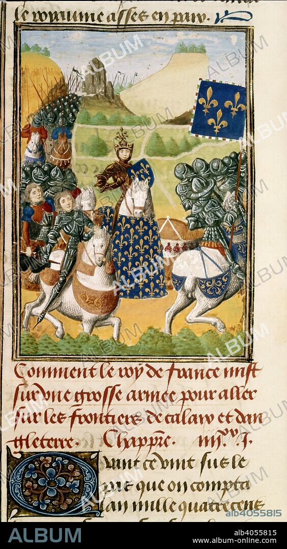 JEAN FROISSART. King Charles VI of France leads an expedition against Calais; with decorated initial and a few lines of text. Froissart's Chronicles (Volume IV, part 2). S. Netherlands (Bruges), 1470-1475. Source: Harley 4380, f.196v. Language: French.