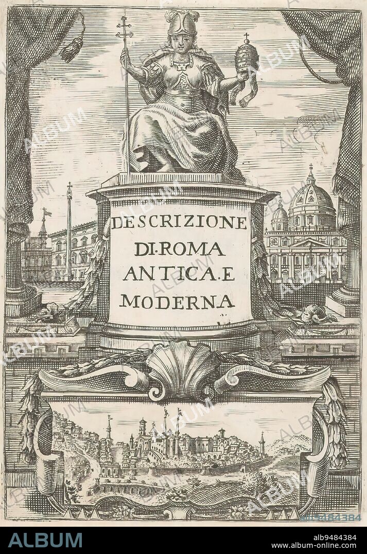 Roma with cityscape, Descrizione di Roma antica e moderna (title on object), Title page for: Federico Franzini, Descrittione di Roma antica e moderna, s.a, Roma seated with cross staff and papal tiara on pedestal with title. In the background views of a square and the façade of St. Peter's Basilica. At the bottom a cartouche with cityscape., print maker: anonymous, in or after 1643, paper, engraving, height 132 mm × width 92 mm.