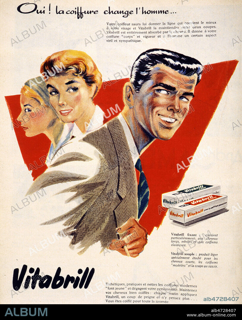 'Oui ! La coiffure change l'homme'. Publicite de 1958 pour la brillantine VITABRILL. Credit : Collection KHARBINE-TAPABOR.