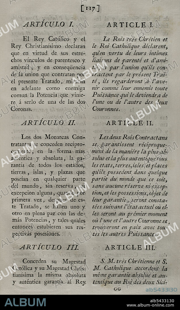 Tratado de París (III Pacto de Familia). Tratado ajustado entre el rey Carlos III de España y el rey Luís XVI de Francia, firmado en París el 15 de agosto de 1761. Supuso la entrada de España en la fase final de la Guerra de los Siete Años (1756-1763), con el objetivo de recuperar Menorca y Gibraltar, apoyando a Francia contra Inglaterra. Artículos I y II. Colección de los Tratados de Paz, Alianza, Comercio Ajustados por la Corona de España. Tomo III. Madrid, 1801. Biblioteca Histórico Militar de Barcelona, Cataluña, España.