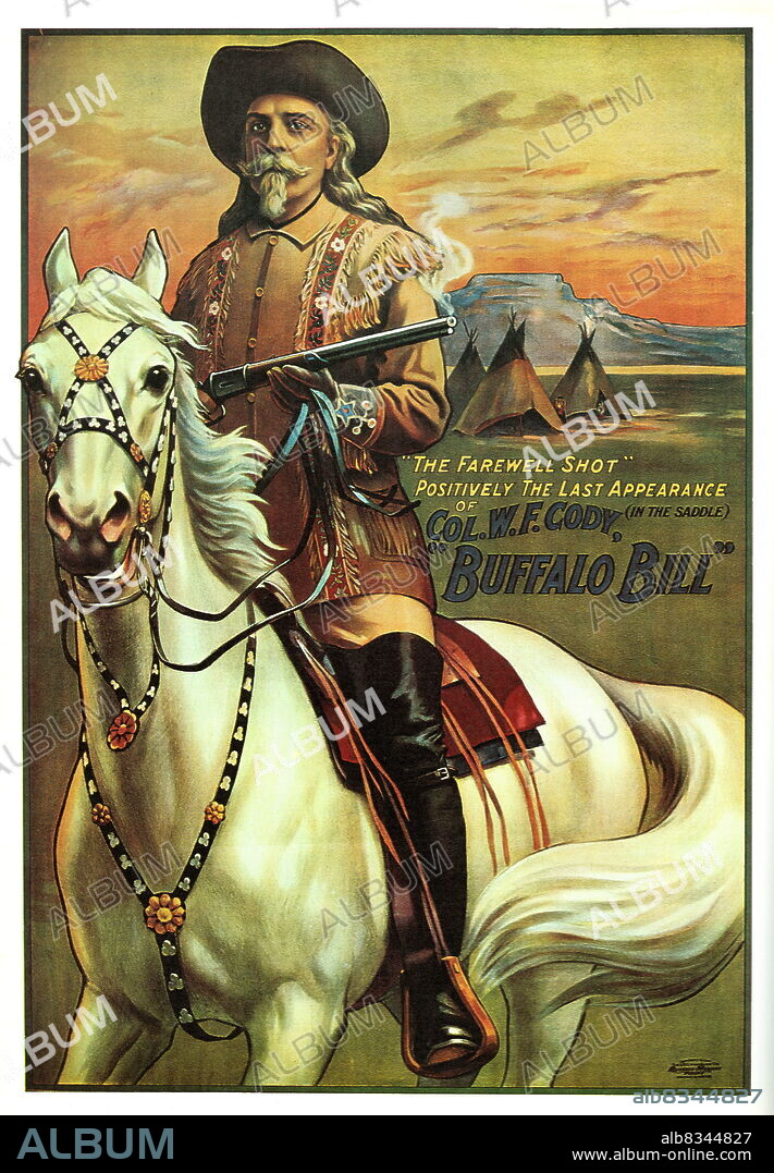 Buffalo Bill Poster. The farewell Shot. Poster about Exhibitions of Buffalo Bill. Exhibitions and Congress of Rough Riders of tghe World.