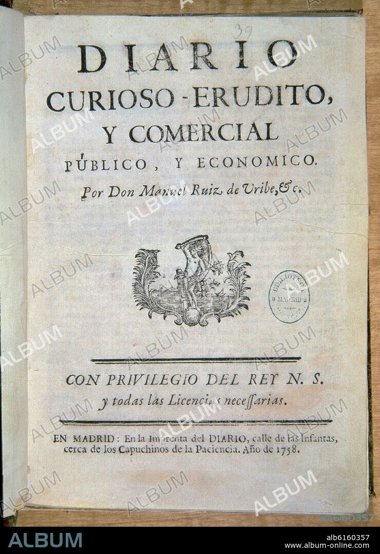 RUIZ DE URIBE MANUEL. DIARIO CURIOSO-ERUDITO Y COMERCIAL - 1758.