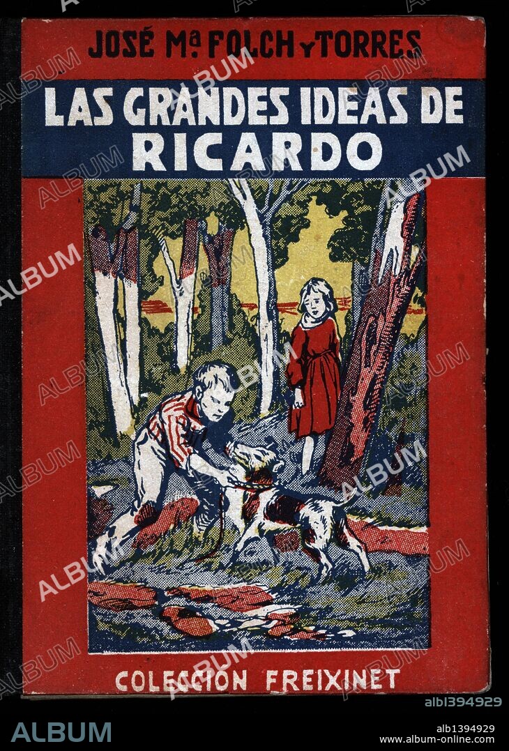 JOAN JUNCEDA. Portada del cuento "Las grandes ideas de Ricardo", de José Maria Folch i Torres, ilustrado por el dibujante Junceda. Publicado por Editorial Freixinet, de Barcelona. Años 1940.
