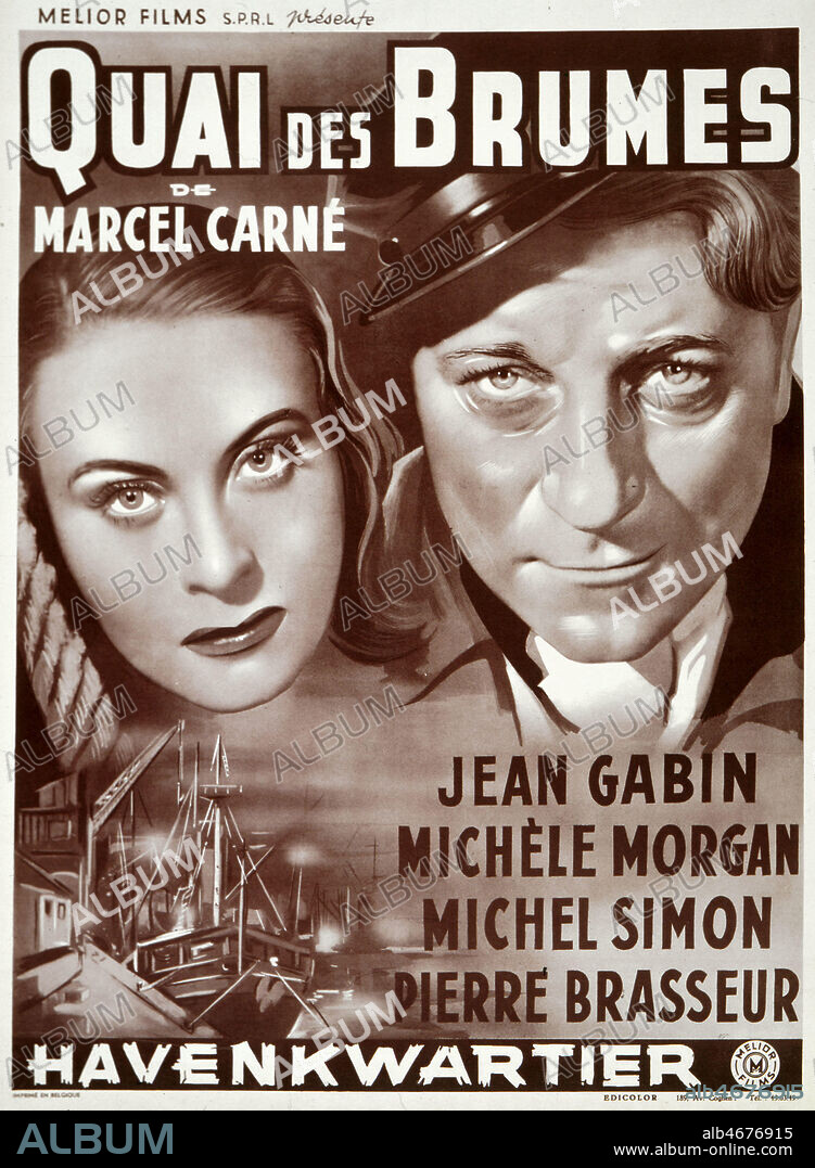 Affiche du film 'Quai des Brumes' realise par MARCEL CARNE (1909-1996) en 1938, avec Jean GABIN (1904-1976), Michele MORGAN (NEE 1920), Michel SIMON (1895-1975), Pierre BRASSEUR (1905-1972). Credit : Collection KHARBINE-TAPABOR.