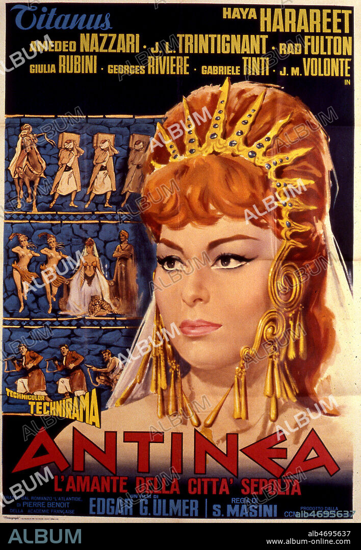 Affiche du film 'Antinea l'amante della citta sepolta' (L'Atlantide) realise en 1961 par Edgar G. ULMER (1900-1972) d'apres Pierre BENOIT (1886-1962) avec Jean-Louis TRINTIGNANT (ne en 1930) et Haya HARAREET. Credit : Coll. Perron/KHARBINE-TAPABOR.