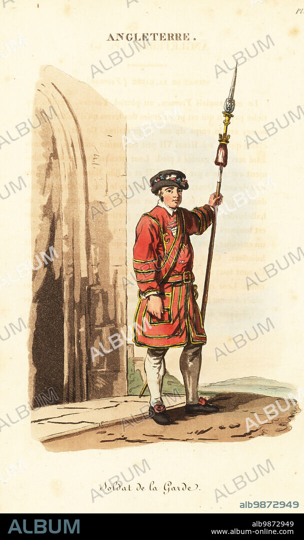 Yeoman of the King's Guard, London, 1800s. One of 100 king's guardsmen in Tudor uniform with lance and cap. Soldier of the Guard, Soldat de la garde (Yeoman). Handcoloured copperplate engraving after an illustration by William Alexander from J-B. Eyries L'Angleterre ou Costumes, Moeurs et Usages des Anglais, England: Costumes, Manners and Mores of the English, Librairie de Gide Fils, Paris, 1821. Jean-Baptiste Eyries (1767-1846) was a French geographer, author and translator.