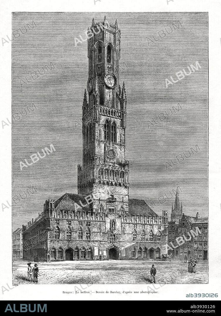 The belfry, Bruges, Belgium, 1886. The mediaeval belfry tower was built between the 13th-15th centuries. Over 80 metres high, it houses a carillon of bells.