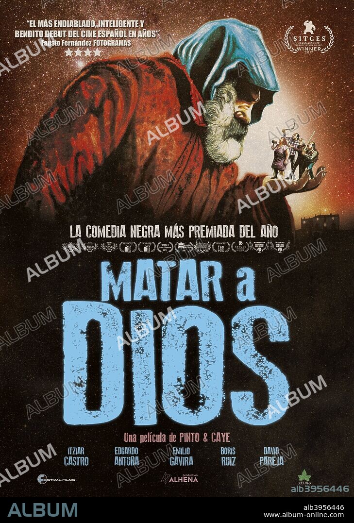 Poster de MATAR A DIOS, 2017, dirigida por ALBERT PINTO y CAYE CASA. Copyright ALHENA PRODUCTION.