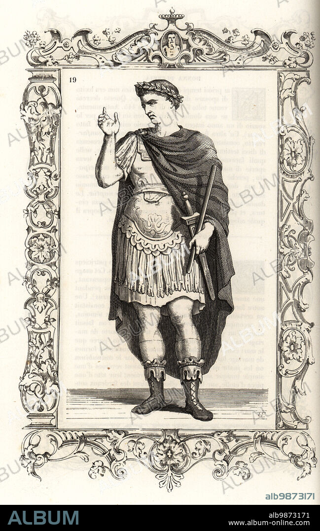 Costume of an emperor of ancient Rome. Caesar wears a laurel crown, mantle tied at the right shoulder, breastplate armor, sword, boots. Within a decorative frame engraved by H. Catenacci and Fellmann. Woodblock engraving by Gerard Seguin and E.F. Huyot after a woodcut by Christoph Krieger from Cesare Vecellios 16th century Costumes anciens et modernes, Habiti antichi et moderni di tutto il mondo, Firman Didot Ferris Fils, Paris, 1859-1860.