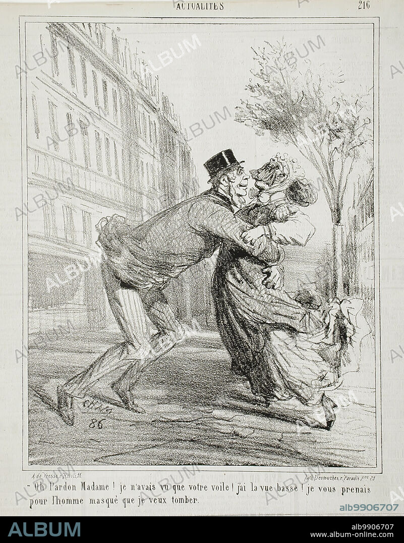 CHAM. Oh pardon madame! Je n'avais vu que votre voile! J'ai la vue basse! Je vous prenais pour l'homme masqué que je veux tomber, 1867. From Actualités.