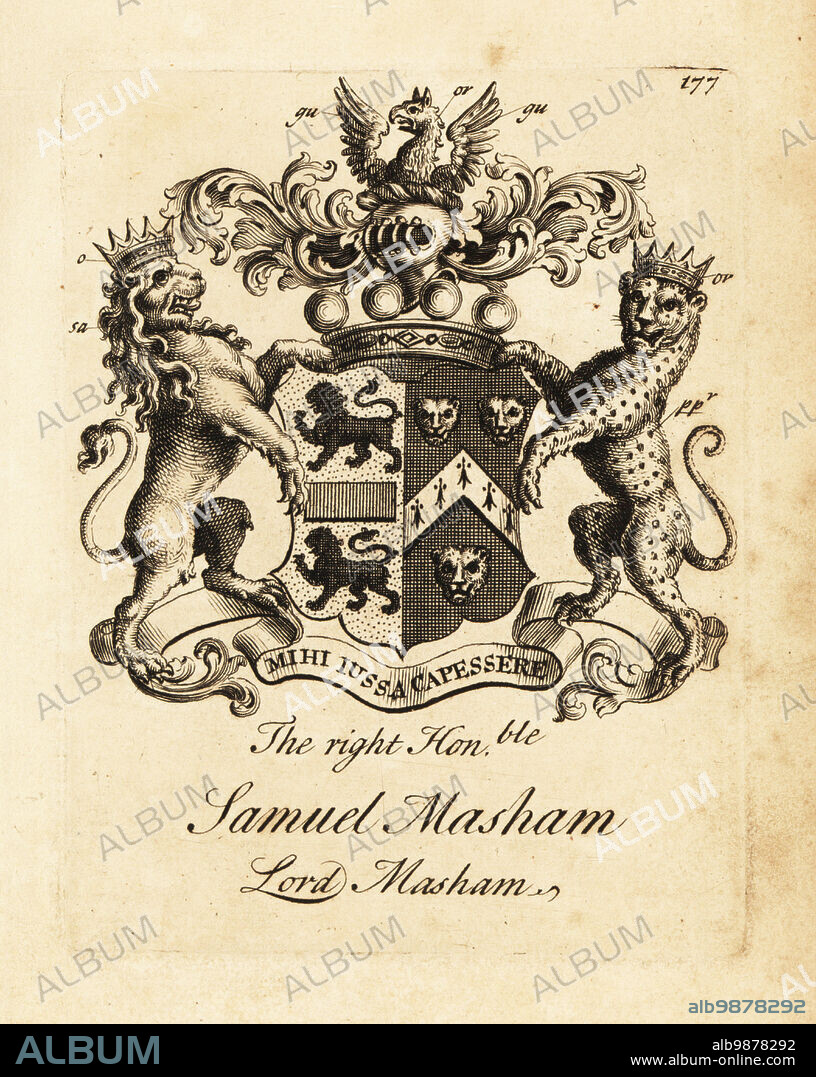 Coat of arms of the Right Honourable Samuel Masham, Lord Masham, 1st Baron Masham, 16781758. Copperplate engraving by Andrew Johnston after C. Gardiner from Notitia Anglicana, Shewing the Achievements of all the English Nobility, Andrew Johnson, the Strand, London, 1724.