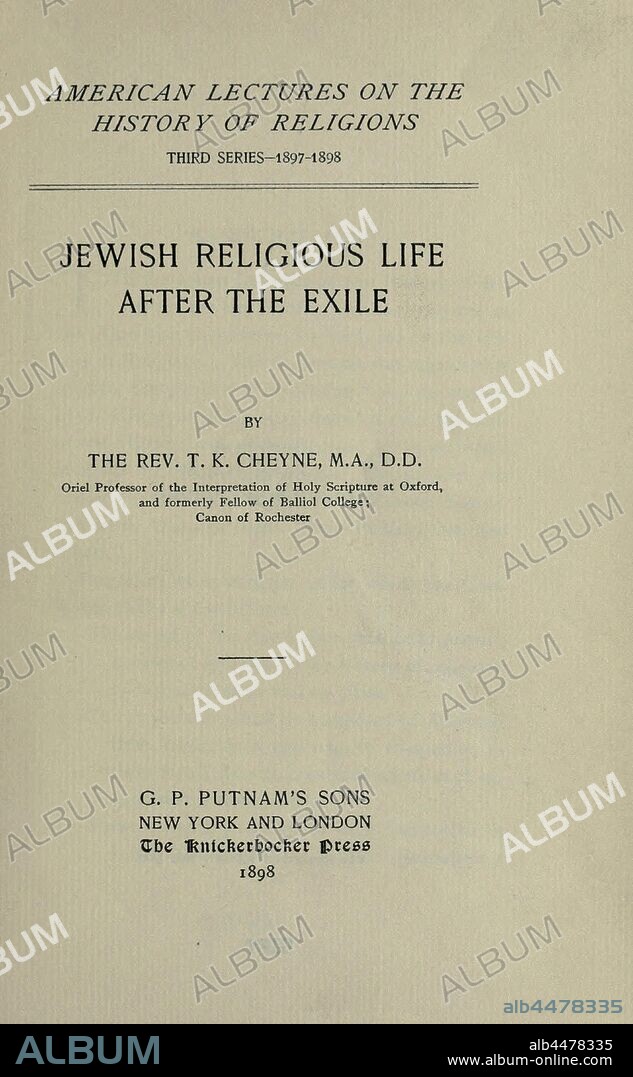 Jewish religious life after the exile : Cheyne, T. K. (Thomas Kelly), 1841-1915.