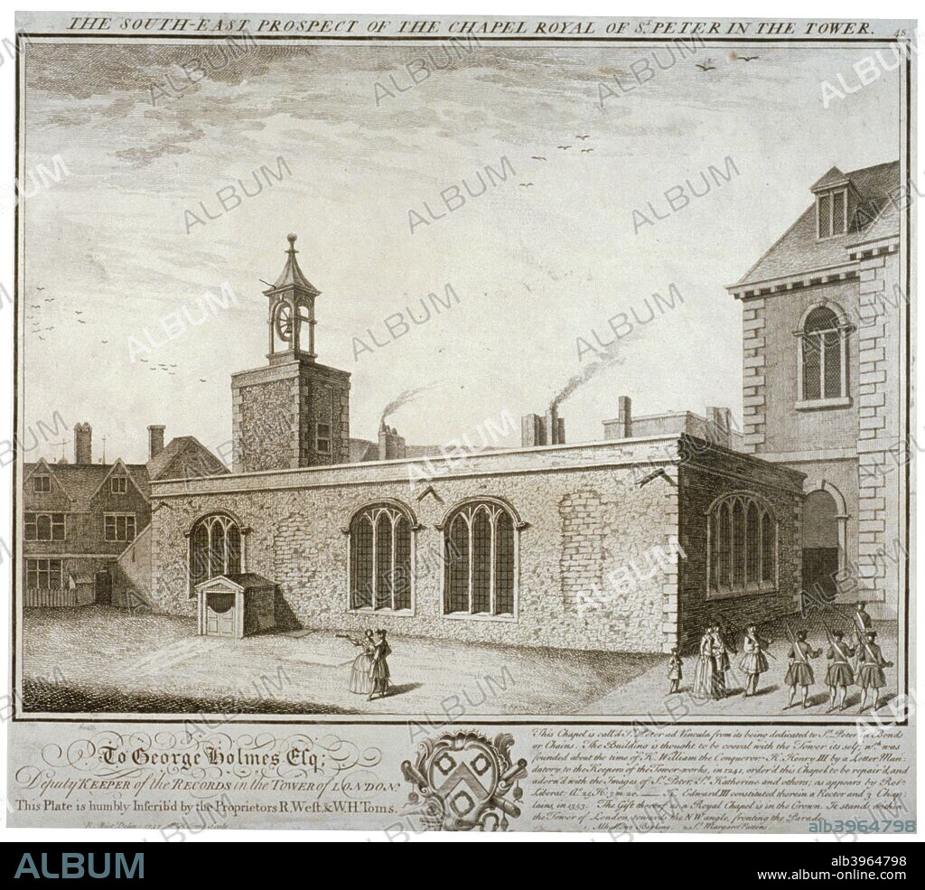 South-east view of the Chapel of St Peter ad Vincula, Tower of London, c1737. With a dedication and description beneath. The chapel was built for the use of the Tower's garrison, servants and prisoners. It was rebuilt in 1519 by Henry VIII.