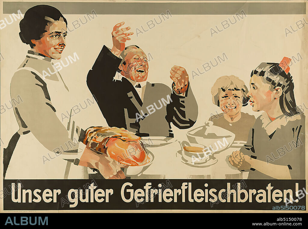 Fritz Behnke, Graphische Kunstanstalt Gebr. Sülter, Unser guter Gefrierfleischbraten!, paper, offset lithography, total: height: 68 cm; width: 98 cm, signed: recto u. r. in print: F. Behnke, product and business advertising (posters), food and drink, set table/tableware, table decoration, family life, cutting meat, joy, enjoyment, pleasure, kitchen staff.