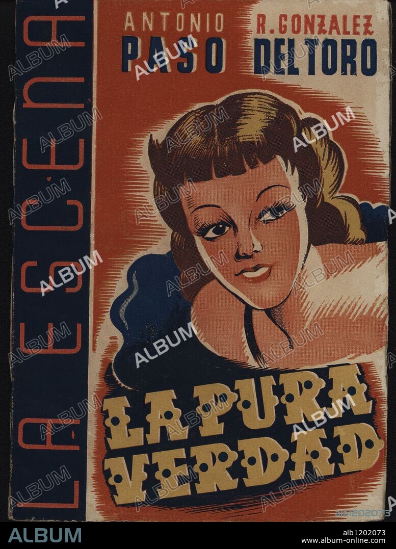 Portada de la obra teatral "La pura verdad", de Alfonso Paso y R. González del Toro. Ediciones La Escena. 1942.