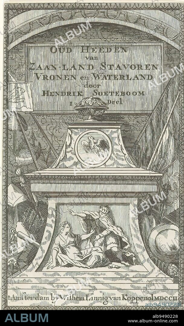 Monument with vase and arms, Title page for: Hendrik Soeteboom, Oud-Heeden van Zaan-land Stavoren Vronen en Waterland, 1702, Tablet with book title on a tablet above a monument with vase, medallion with eagle and depiction of a king next to a seated woman. Surrounding various arms., print maker: Pieter van den Berge, publisher: Wilhem Linnig van Koppenol, (mentioned on object), Amsterdam, 1702, paper, etching, height 129 mm × width 76 mm.