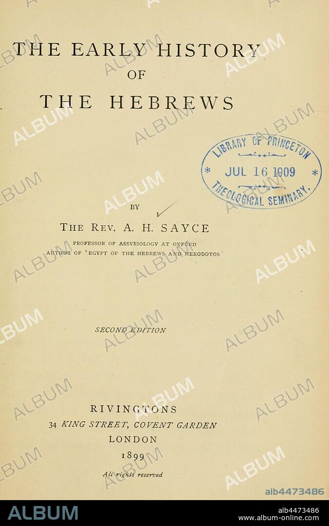 The early history of the Hebrews .. : Sayce, A. H. (Archibald Henry), 1845-1933.