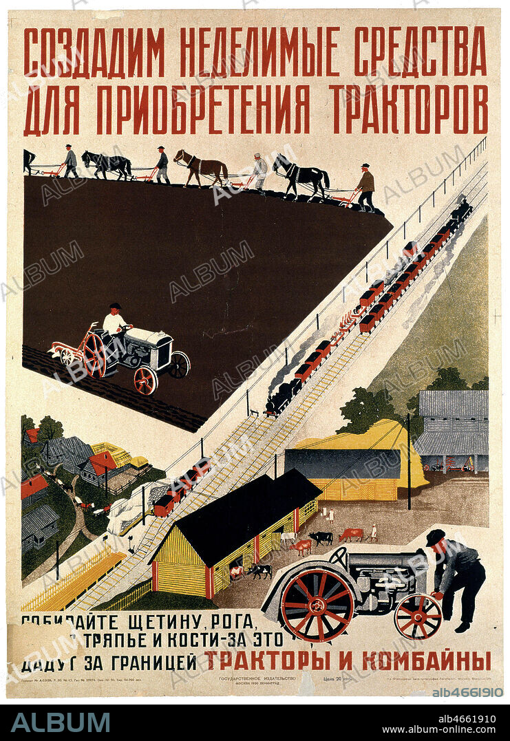 "Creons des fonds indivisibles pour l'acquisition de tracteurs" (pour les kolkhozes ou les sovkhozes) Affiche sovietique sur la collectivisation des terres agricoles par Staline a partir de 1929 1930, annees 30,affiche datee 1930. Credit : Coll. RUSS/KHARBINE-TAPABOR.
