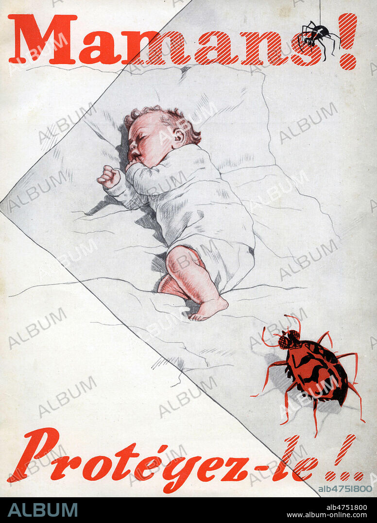 'Mamans ! Protegez-le !'. Brochure publicitaire vers 1925 pour une moustiquaire. Illustration anonyme representant un bebe menace par des insectes (punaise de lit et araignee) pendant son sommeil. Credit : Collection IM/KHARBINE-TAPABOR.