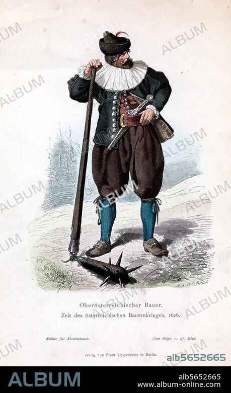 Volkskunde:. Österreich. "Oberösterreichischer Bauer". (Zeit des österreichischen Bauernkrieges, 1626). Holzstich, um 1890, koloriert.