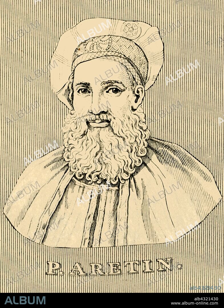 'P. Aretin', (1492-1556), 1830. Pietro Aretino (1492-1556) Italian author, playwright, poet, satirist and blackmailer, From "Biographical Illustrations", by Alfred Howard. [Thomas Tegg, R. Griffin and Co., J. Cumming, London, Glasgow and Dublin, 1830].