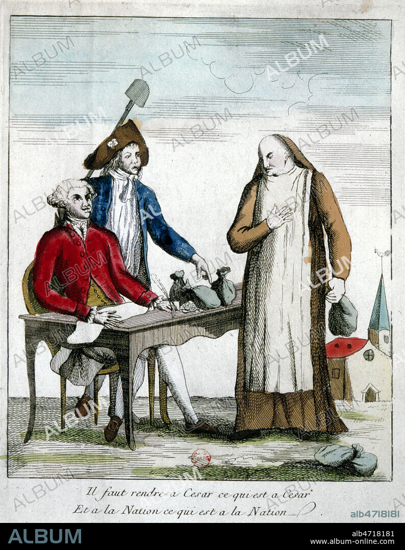 Caricature a l'occasion de la nationalisation des biens du clerge en novembre 1789: 'Il faut rendre a Cesar ce qui est a Cesar et a la Nation ce qui est a la Nation'. Confiscation des biens du clerge. Eau forte coloriee. Credit: Collection CL/KHARBINE-TAPABOR.