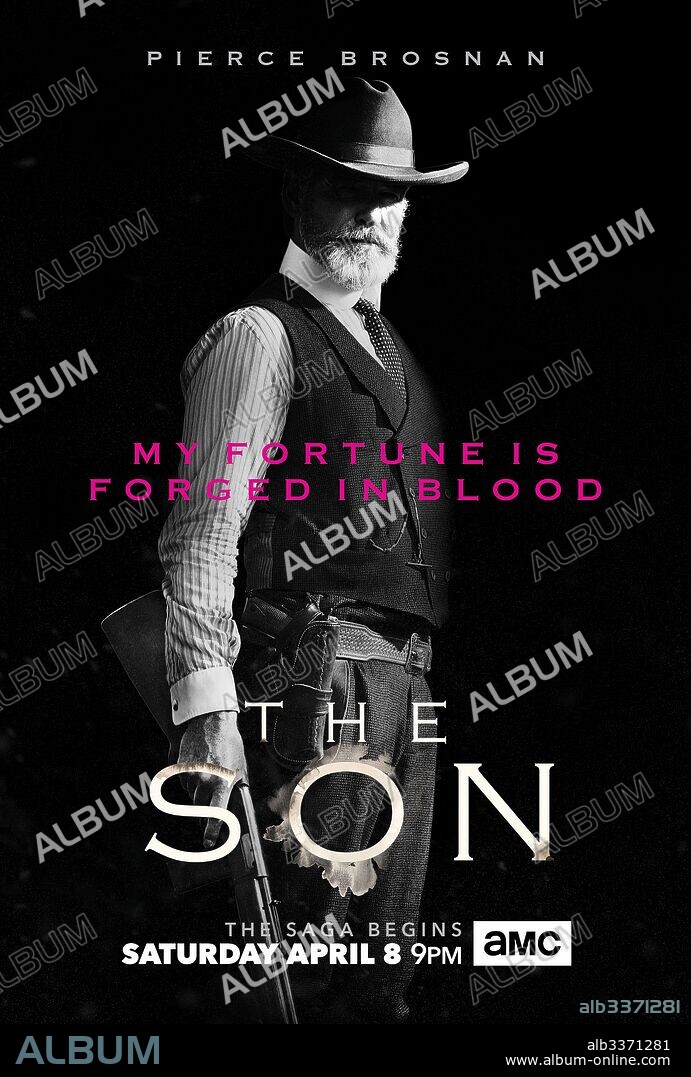 Poster of THE SON, 2017, directed by PHILIPP MEYER. Copyright AMERICAN MOVIE CLASSICS (AMC).