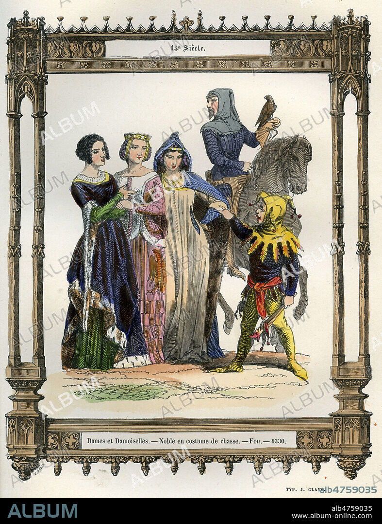 14eme siecle, Noblesse : Dames et Damoiselles, noble en costume de chasse, fou, 1330. Regne de Philippe VI de Valois. Histoire physique, civique et morale de Paris par J.A. DELAURE, 1856. Gravures par Felix Philippoteaux (1815-1884). Credit Collection GROB/KHARBINE TAPABOR.