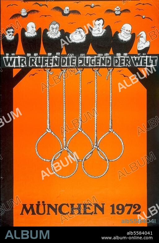 Olympische Sommerspiele im August 1972. in München. - "Wir rufen die Jugend der Welt". (F.J. Strauß, Nixon, der Schah von Persien, Dajan u. a., als Aasgeier über einem Galgen; die Galgenstricke symbolisieren die Olympischen Ringe.). Anti-Olympia-Plakat, 1972.