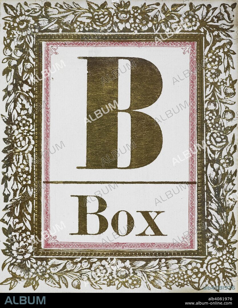 ANON. Letter B: Box. Gold letter with decorative border. Alphabet Cards. London : T. Nelson & Sons, [1858]. Instructions accompanying cards: 'Let the letters all be piled in a confused heap, from which the child may lift them one by one. Let him keep all he can name correctly, and let the teacher take all which he names wrong, till the pile of letters is divided in two heaps, which may be counted. If the child's heap is the largest, that is, if he has named the greatest number right, he has gained the game. If the prize is a sugar-plum or any trifle, it will excite great interest; the child will soon know all the letters, and, instead of its being a lesson, the mother or nurse will find this game a welcome addition to the amusements of the nursery.'. Source: 12983.a.64.