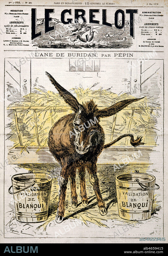 L'ane de Buridan, ne sachant choisir entre la validation et l'invalidation de BLANQUI (1805-1881). Illustration de PEPIN (ne en 1842) pour Le Grelot du 4/05/1879. Credit : Collection KHARBINE-TAPABOR.