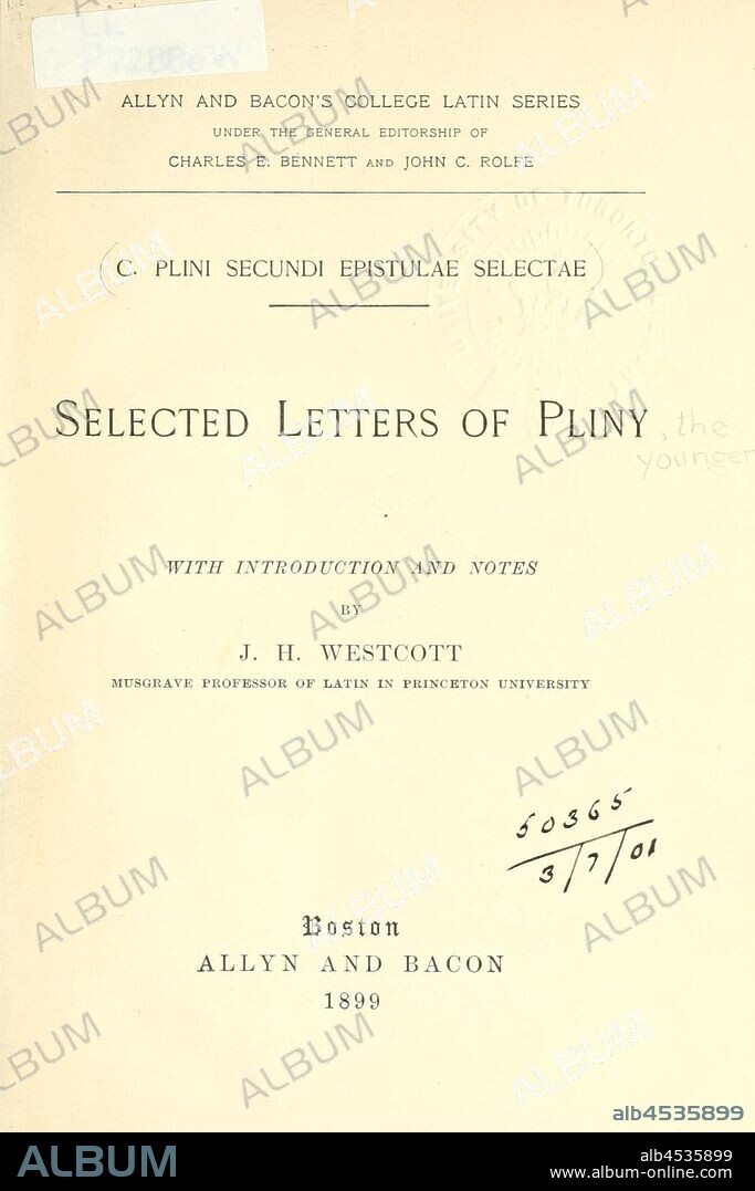 C. Plini Secundi Epistulae selectae. Selected letters of Pliny : Pliny, the Younger.