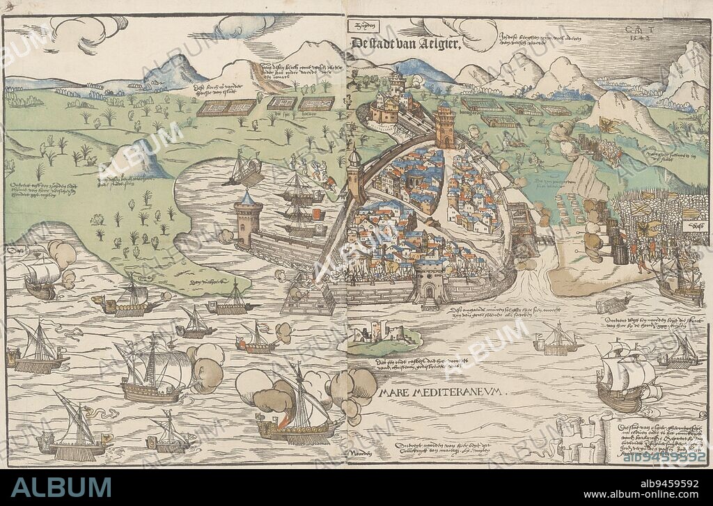 Siege of Algiers, 1541, Cornelis Anthonisz., 1542, The siege of the city of Algiers in 1541. View of the city from the Mediterranean with sailing ships firing cannons., print maker: Cornelis Anthonisz., (mentioned on object), publisher: Jan Ewoutsz., (mentioned on object), Amsterdam, 1542, paper, h 402 mm × w 603 mm.
