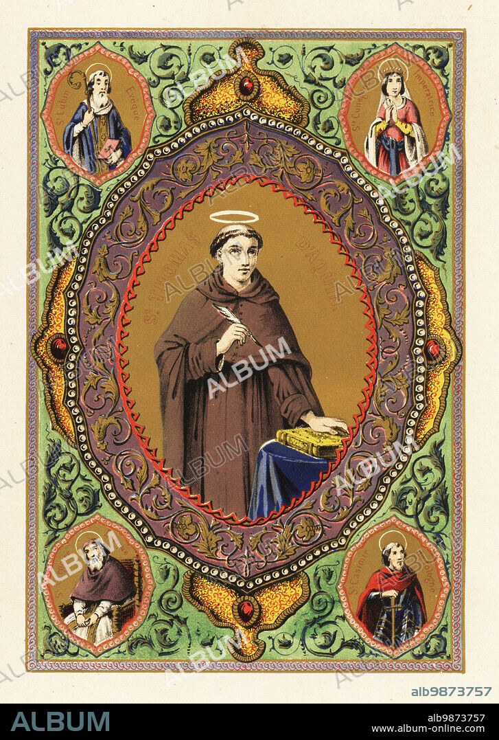 Portrait of Saint Thomas Aquinas, with halo, quill pen and Bible, in a decorative border of foliage and gilt. Vignettes of Saint Leobinus, Bishop of Chartres, Saint Cunigunde of Luxembourg, Holy Roman Empress, Saint Casimir Jagiellon, Prince of Poland, and Saint Gregory of Nyssa, Bishop of Nyssa. Chromolithograph from Legende Celeste, nouvelle histoire de la Vie des Saints, Celestial Legend, Lives of the Saints, Paul Mellier, Paris, 1845. Chromolithograph by Jules Desportes, professor of lithography at the Institut Royal des Sourds-Muets.