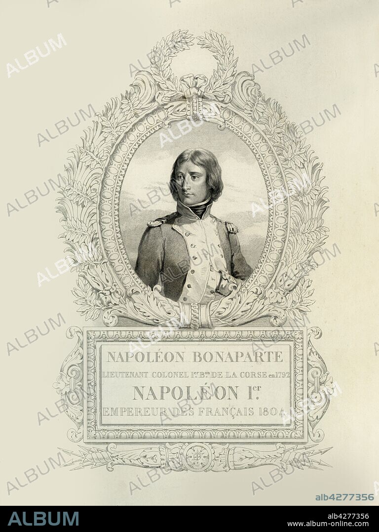 CLAUDE-MARIE-FRANCOIS DIEN. Napoléon Bonaparte, 1804, (1839). Portrait of Napoleon (1769-1821) in 1804: 'Lieutenant Colonel of the 1st Battalion of Corsica in 1792, Napoléon I, Emperor of the French'. From "Galerie Des Maréchaux De France. Dédiée à l'Armée de Terre et de Mer" (Gallery of the Marshals of France. Dedicated to the Army of Land and Sea), by Charles Gavard. [De Fain, Paris, 1839].