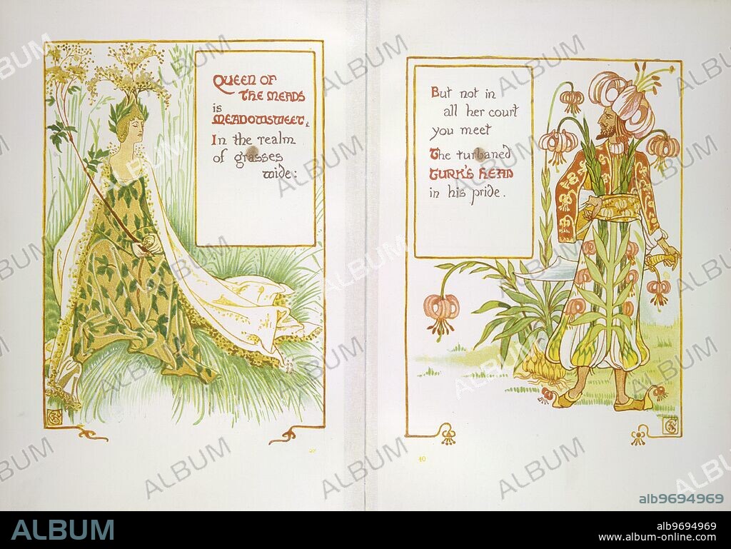 Pages from A Floral Fantasy in an Old English Garden by Walter Crane, 1899. Queen of the Meads is Meadowsweet, in the realm of grasses wide: but not in all her court you meet the turbaned Turk's Head in his pride. From A Floral Fantasy in an Old English Garden. Set forth in verses & coloured designs. (London, 1899).