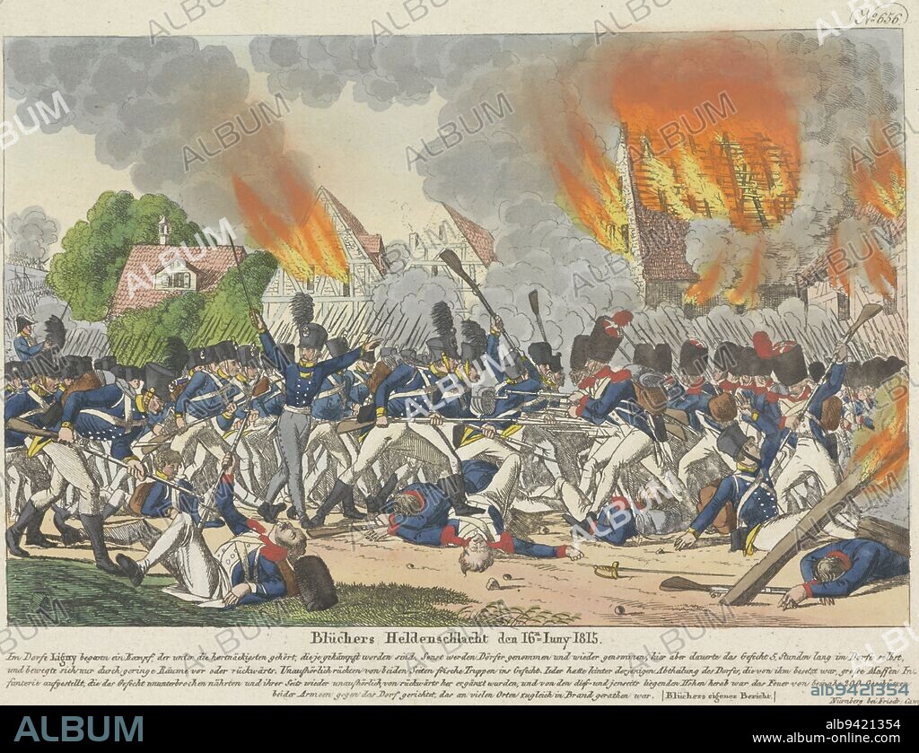 Fierce fighting in the village of Ligny on 16 June 1815 between Prussian troops under General von Blücher and French troops under Napoleon. With description of the fighting in a four-line German caption. Numbered top right: No. 656., Battle of Ligny, 1815 Blüchers Heldenschlacht den 16n Iuny 1815 , print maker: anonymous, publisher: Friedrich Campe, (mentioned on object), print maker: Germany, publisher: Neurenberg, 1815, paper, etching, h 185 mm × w 255 mm.