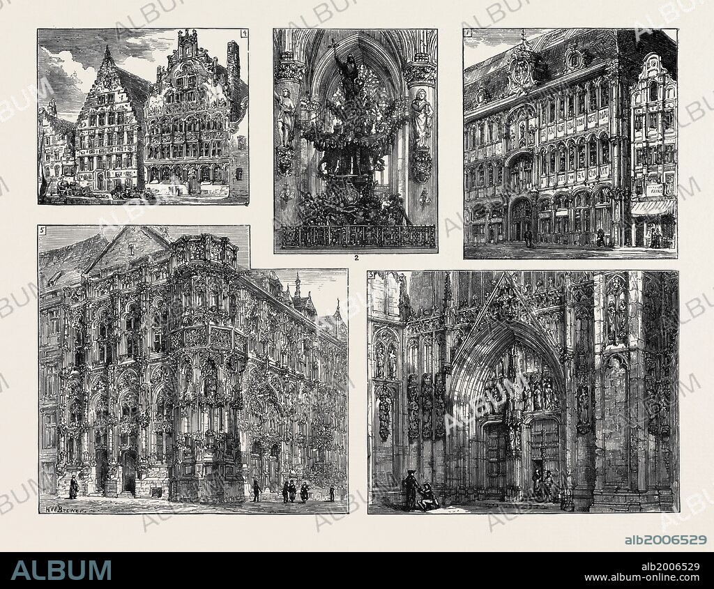 THE VOLUNTEER VISIT TO BELGIUM, SKETCHES IN BRUSSELS AND GHENT: I. MAISON DU ROI, BRUSSELS; 2. PULPIT IN THE CHURCH OF NOTRE DAME DU SABLON, BRUSSELS; 3. PORTAL OF THE COLLEGIATE CHURCH OF ST. GUDULE, BRUSSELS; 4. ANCIENT HOUSES ON THE QUAY AT GHENT; 5. HOTEL DE VILLE, GHENT.